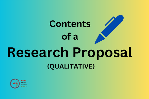 Contents of a Research Proposal (Qualitative)